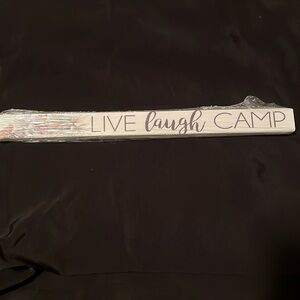 Live Laugh Camp Wood Sign-16”x1.5” New In Packaging